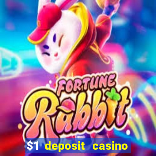 $1 deposit casino 2018 nz